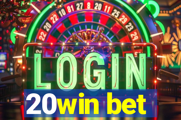 20win bet